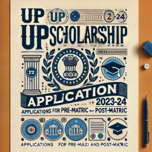 Read more about the article UP Scholarship Application 2023-24 – Applications for Pre-Matric and Post-Matric