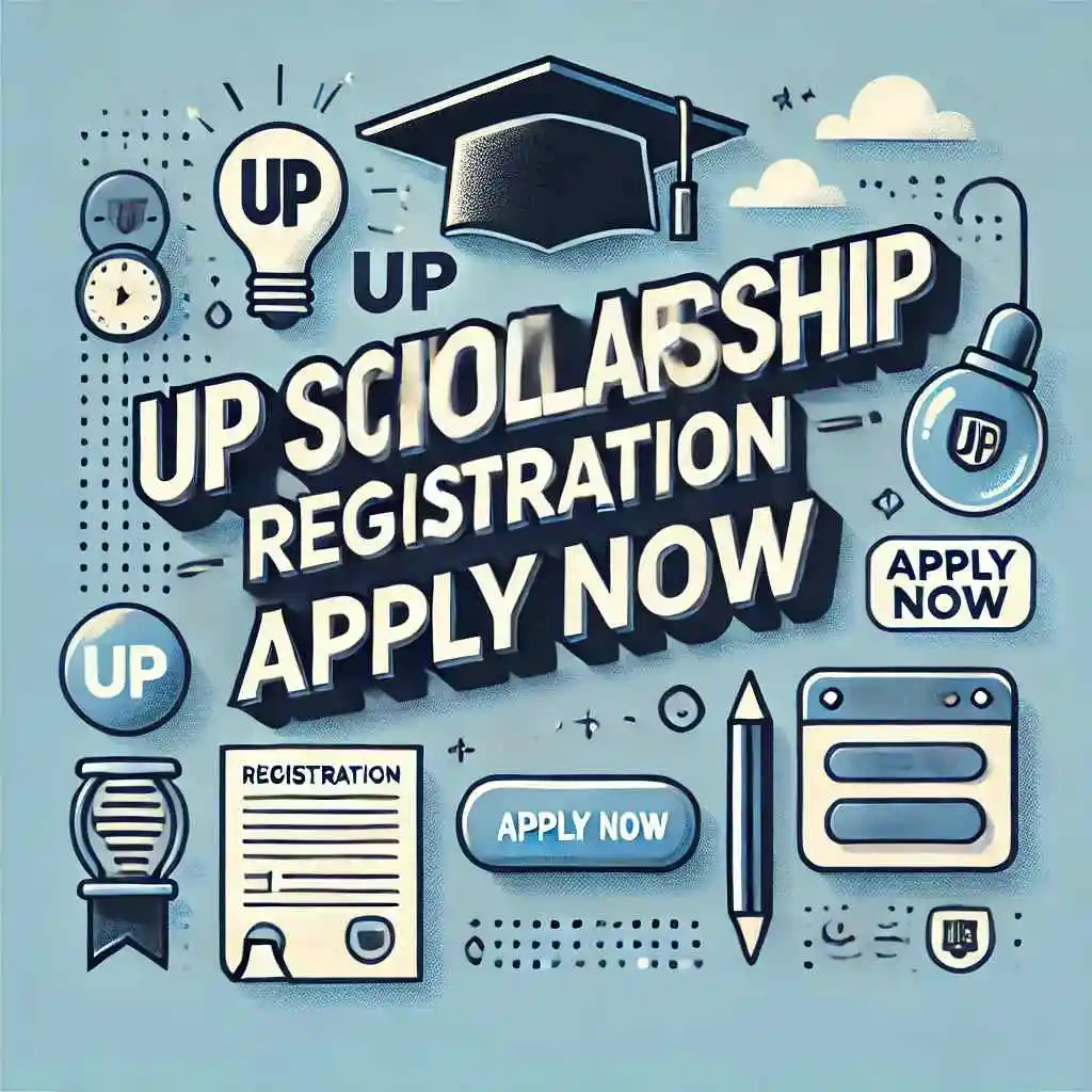 UP Scholarship Registration 2024-25- Apply Now