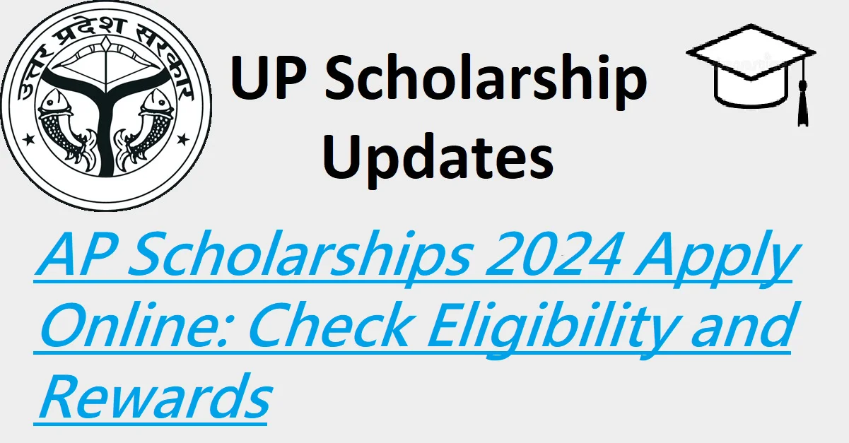 AP Scholarships 2024 Apply Online: Check Eligibility and Rewards