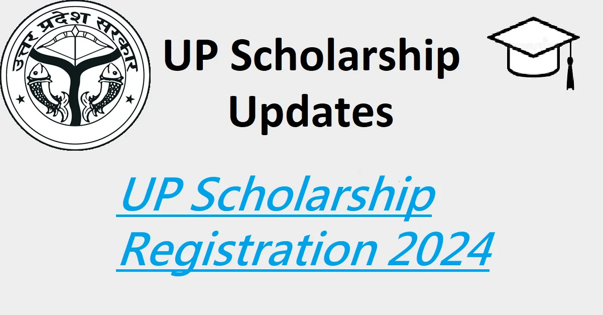 UP Scholarship Updates: UP Scholarship Registration 2024