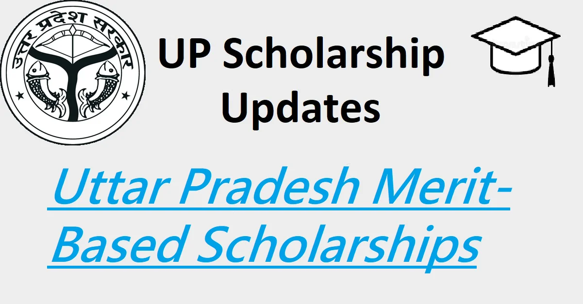 Uttar Pradesh Merit-Based Scholarships