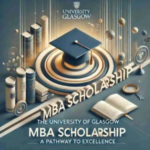 Read more about the article Glasgow MBA Scholarship: A Pathway to Excellence