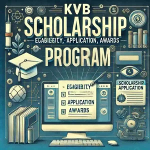 Read more about the article KVB Scholarship Program: Eligibility, Application, Awards